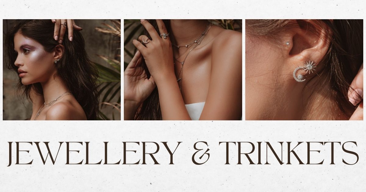 Jewellery & Trinkets